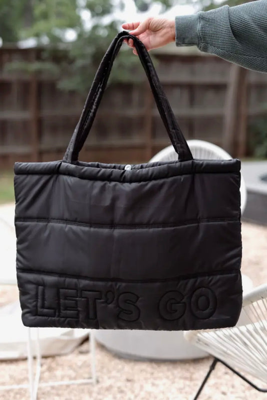 Black Puffer Tote - “Let’s Go”
